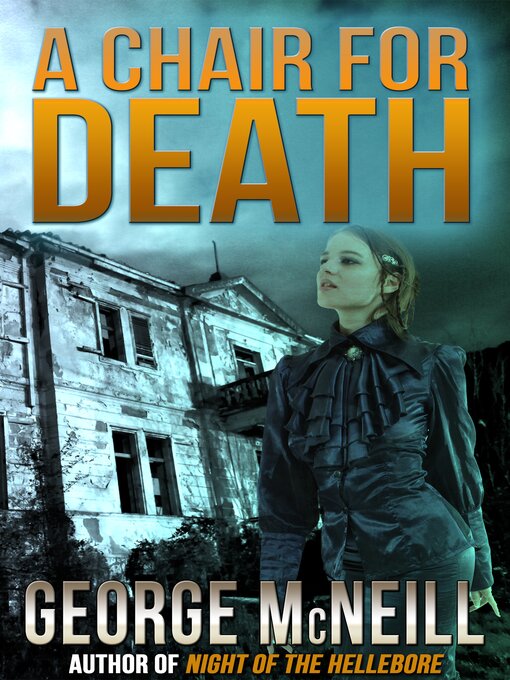 Title details for A Chair for Death by George McNeill - Available